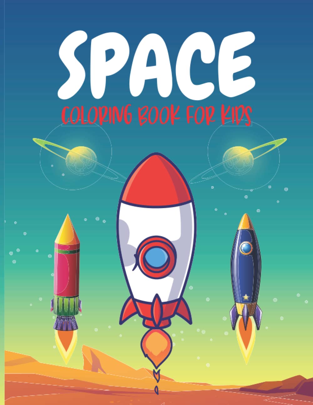 Space Coloring Book for Kids: Space Coloring Book for Kids and Toddlers Ages 2-8 baixar livro de graça