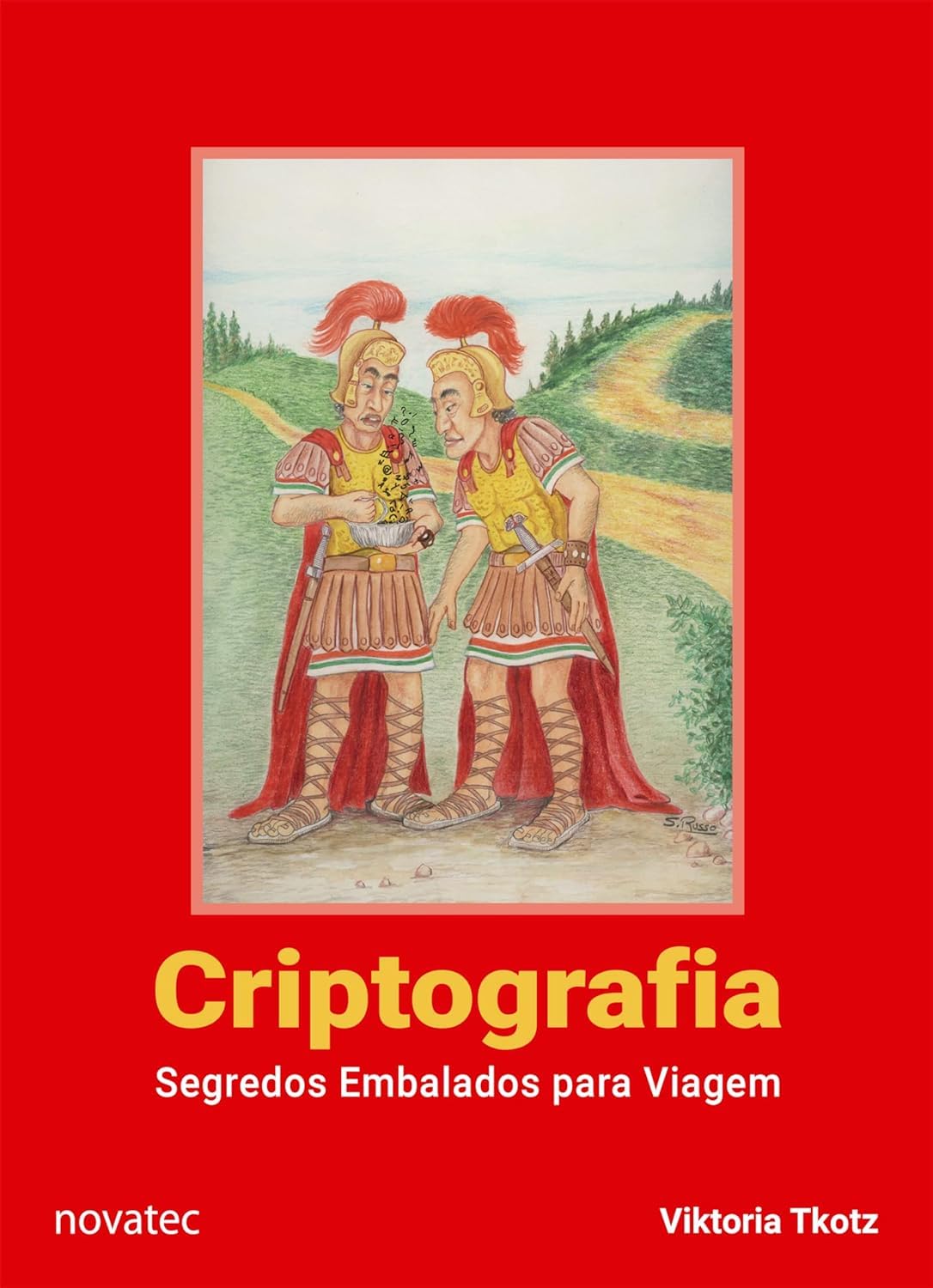 Criptografia – Segredos Embalados para Viagem – 2ª Edição