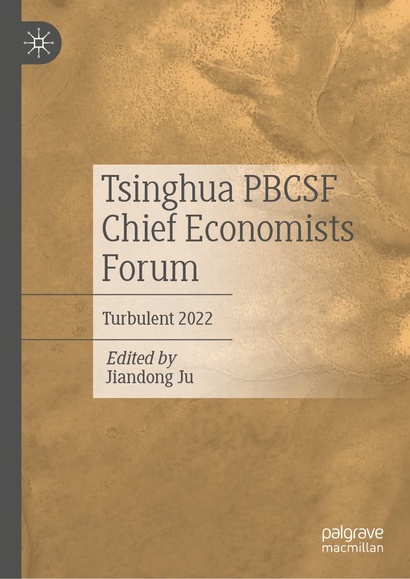 ler totalmente Tsinghua PBCSF Chief Economists Forum: Turbulent 2022 (English Edition)