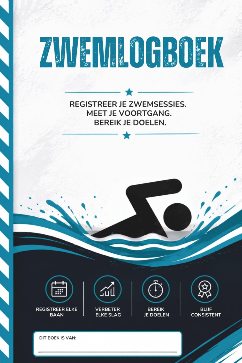 Zwemlogboek: Houd je aantal baantjes, afstand, tijd, prestaties en trainingsdoelen bij | Voor zwemmers, atleten en fitnessliefhebbers (Dutch Edition) baixar o livro de graça