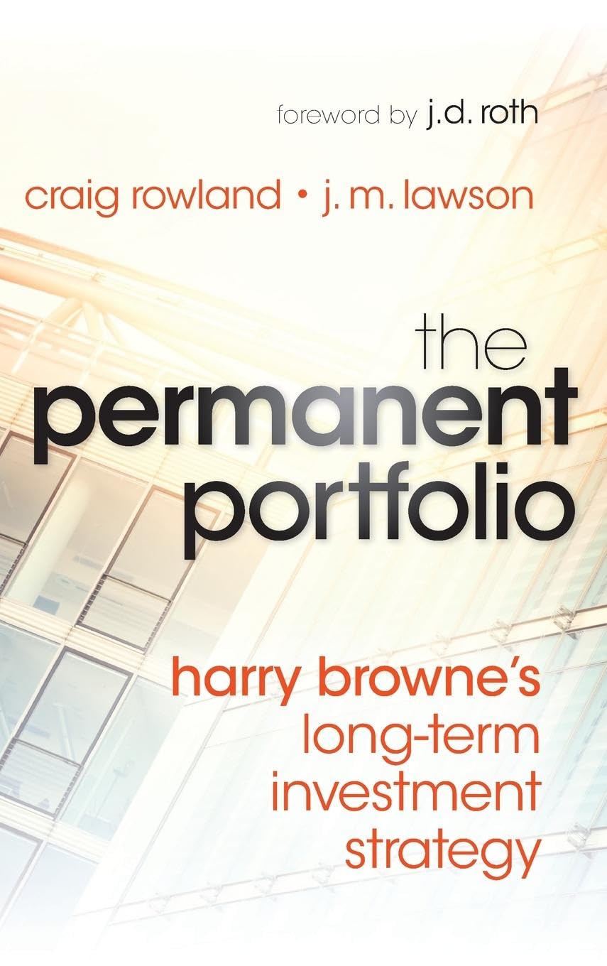 ler totalmente The Permanent Portfolio: Harry Browne's Long-Term Investment Strategy