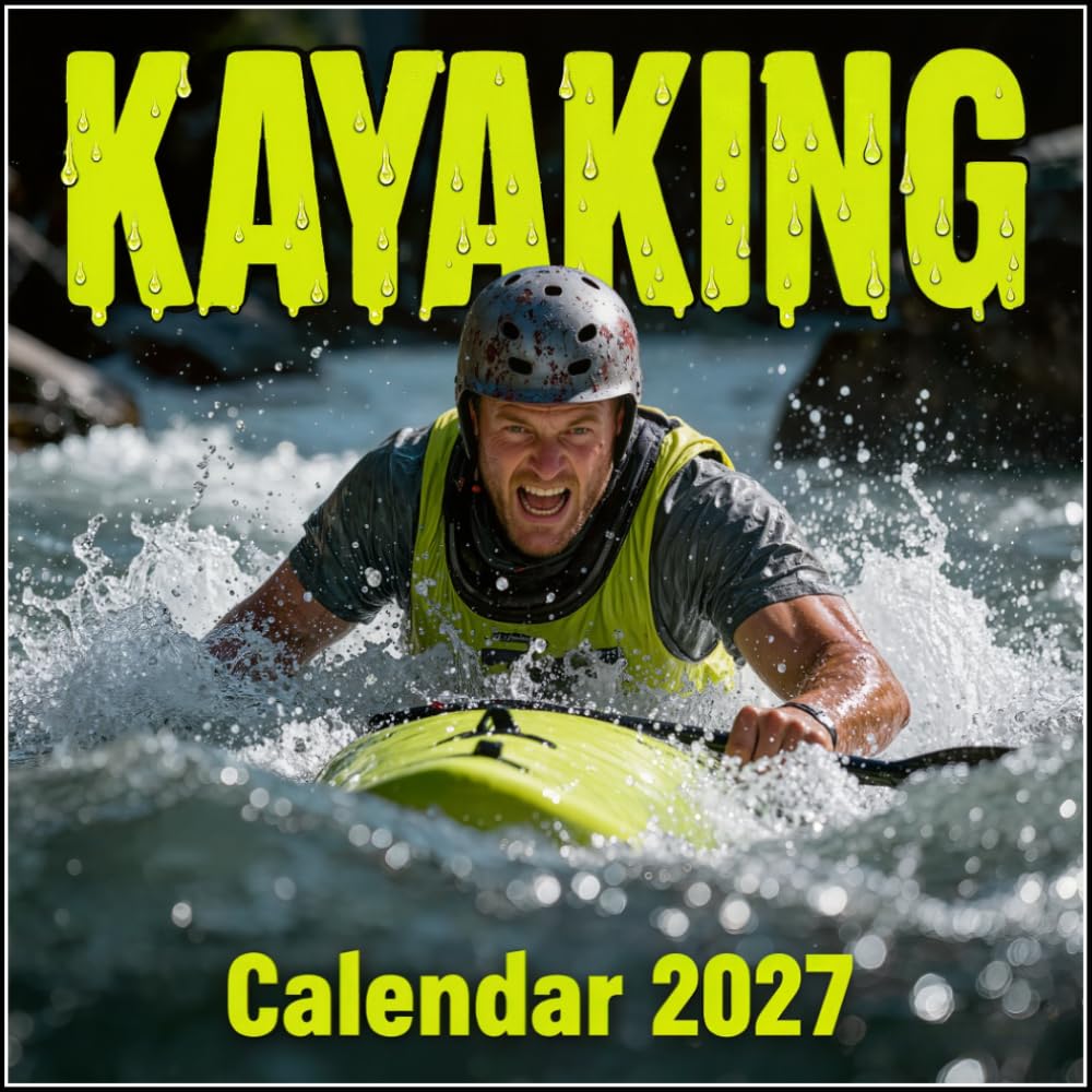 Kayaking Calendar 2027: Explosive Rapids and Cinematic Whitewater Action for Extreme Paddlers baixar o livro de graça