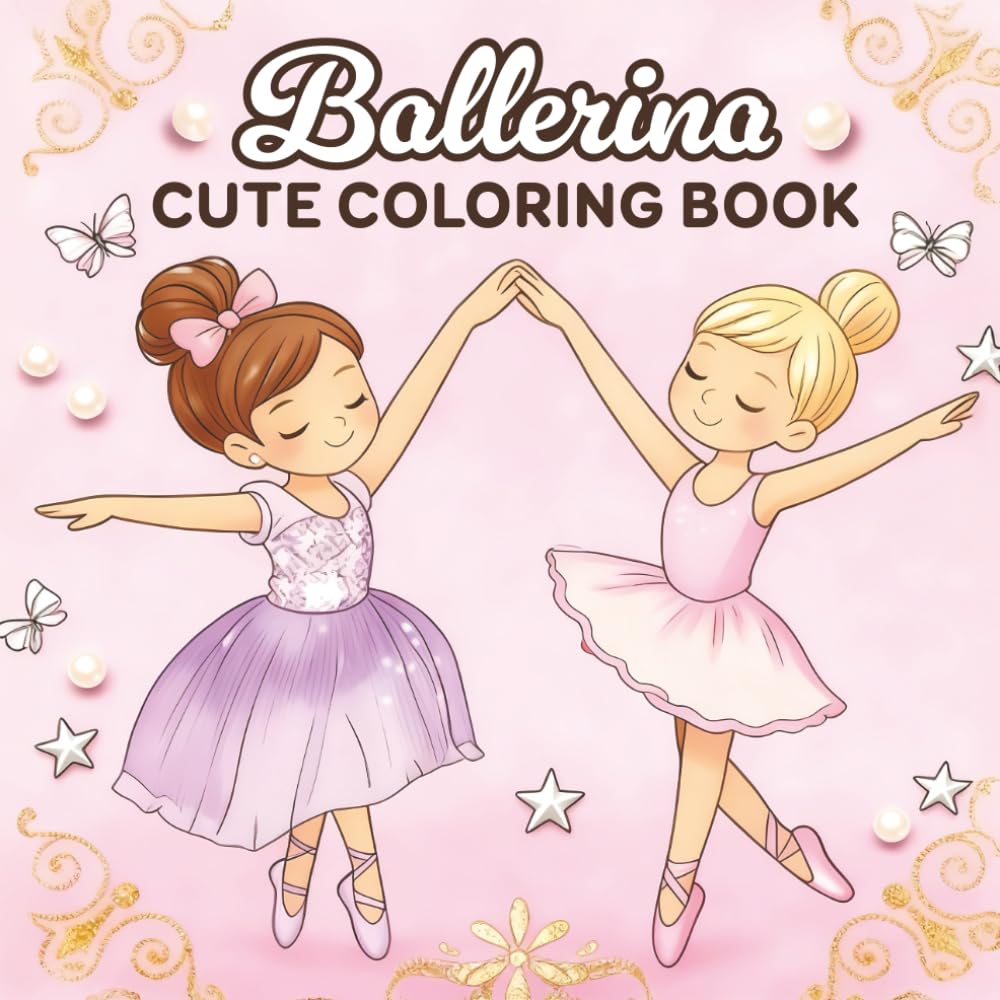 ler totalmente Ballerina Cute Coloring Book: 36 Adorable Illustrations to Color for Kids Who Love Ballet, Dancing and Having Fun, Ages 4-8 and beyond