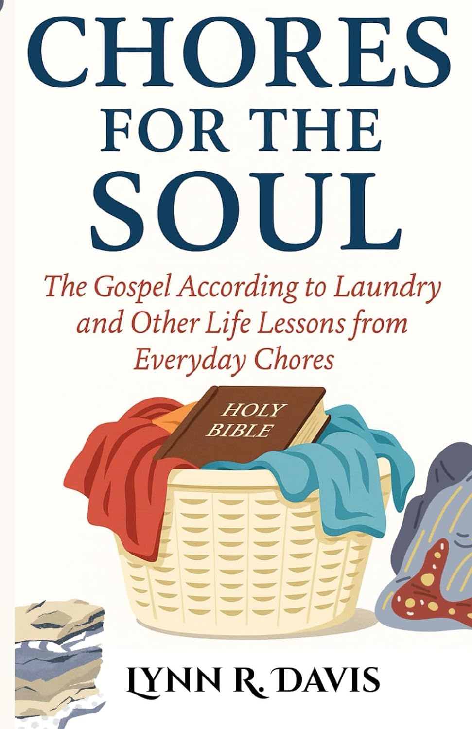 capítulo por capítulo baixar Chores for the Soul: The Gospel According to Laundry and Other Life Lessons from Everyday Chores: 4