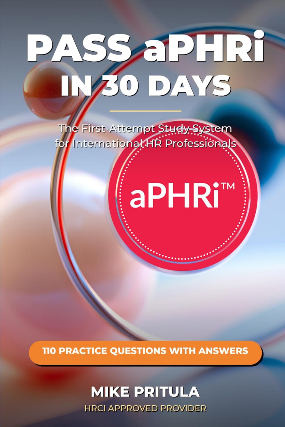 Pass aPHRi in 30 Days: The First-Attempt Study System for International HR Professionals (HR Certification Books) baixar livro de graça