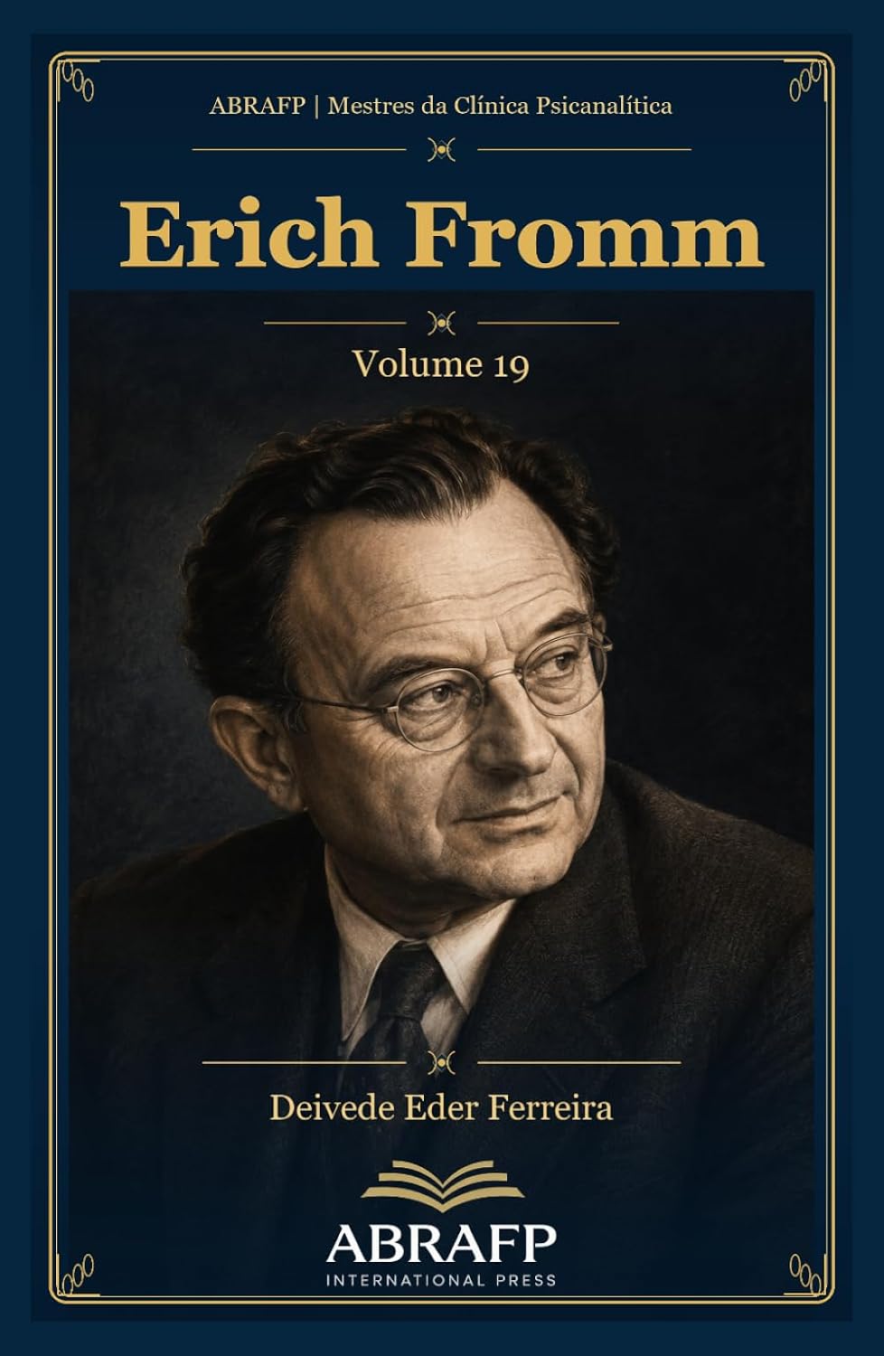 capítulo por capítulo baixar Erich Fromm: Liberdade, caráter social e psicanálise humanista (ABRAFP | Mestres da Clínica Psicanalítica) (Portuguese Edition)