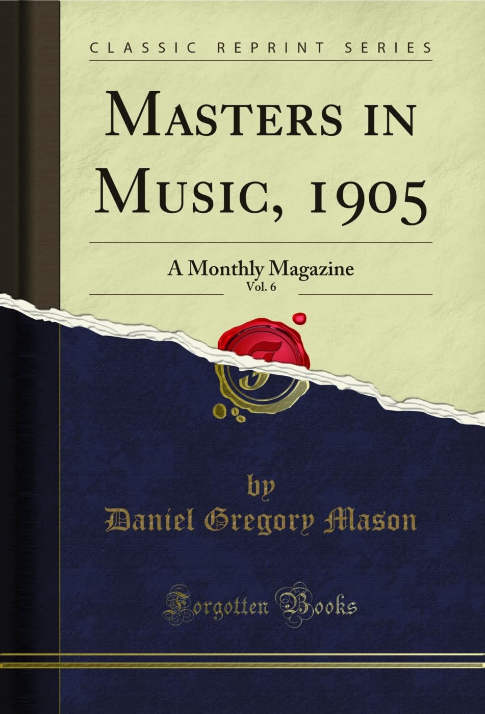 Masters in Music, 1905, Vol. 6: A Monthly Magazine (Classic Reprint) (English Edition) baixar o livro de graça