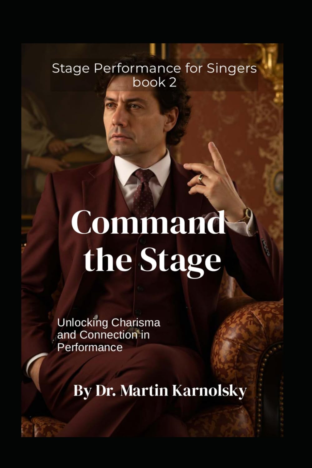 ler totalmente Command the Stage: Unlocking Charisma and Connection in Performance