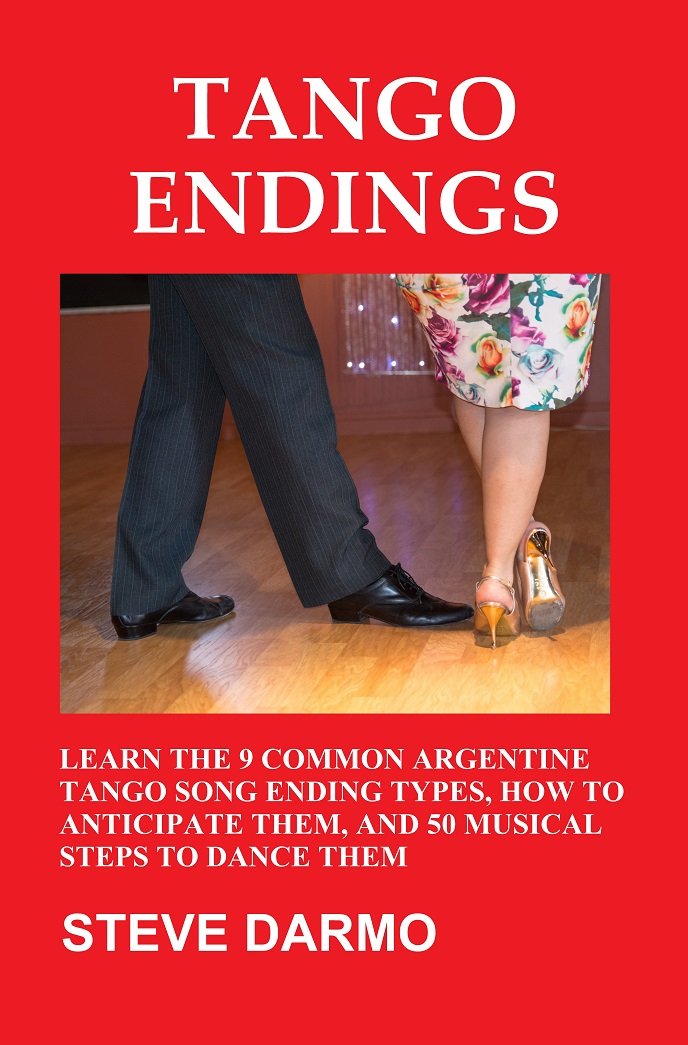 ler totalmente Tango Endings: Learn the 9 Common Argentine Tango Song Ending Types, How to Anticipate Them, and 50 Musical Steps to Dance Them (English Edition)