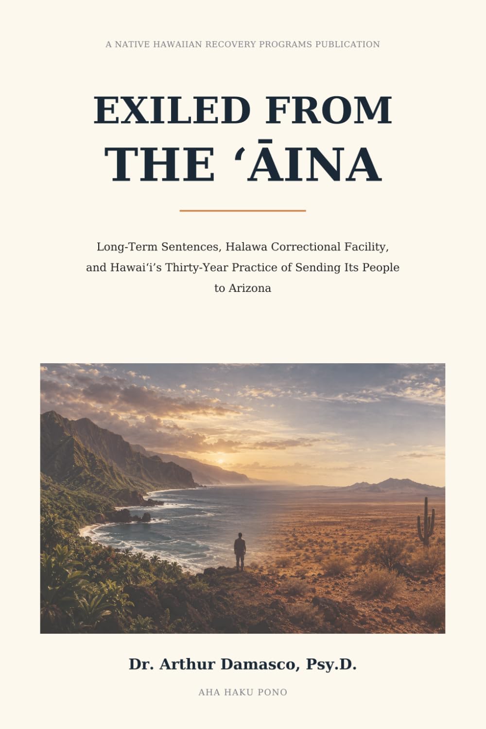 capítulo por capítulo baixar Exiled from the ʻĀina: Long-Term Sentences, Halawa Correctional Facility, and Hawaiʻi’s Thirty-Year Practice of Sending Its People to Arizona
