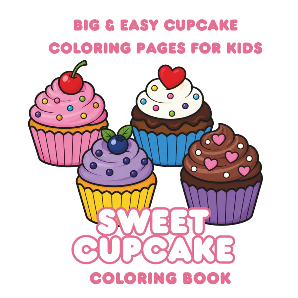 ler totalmente Sweet Cupcake Coloring Book: Big & Easy Cupcake Coloring Pages for Kids: 42 Cute Designs, Simple Lines, Single-Sided Pages