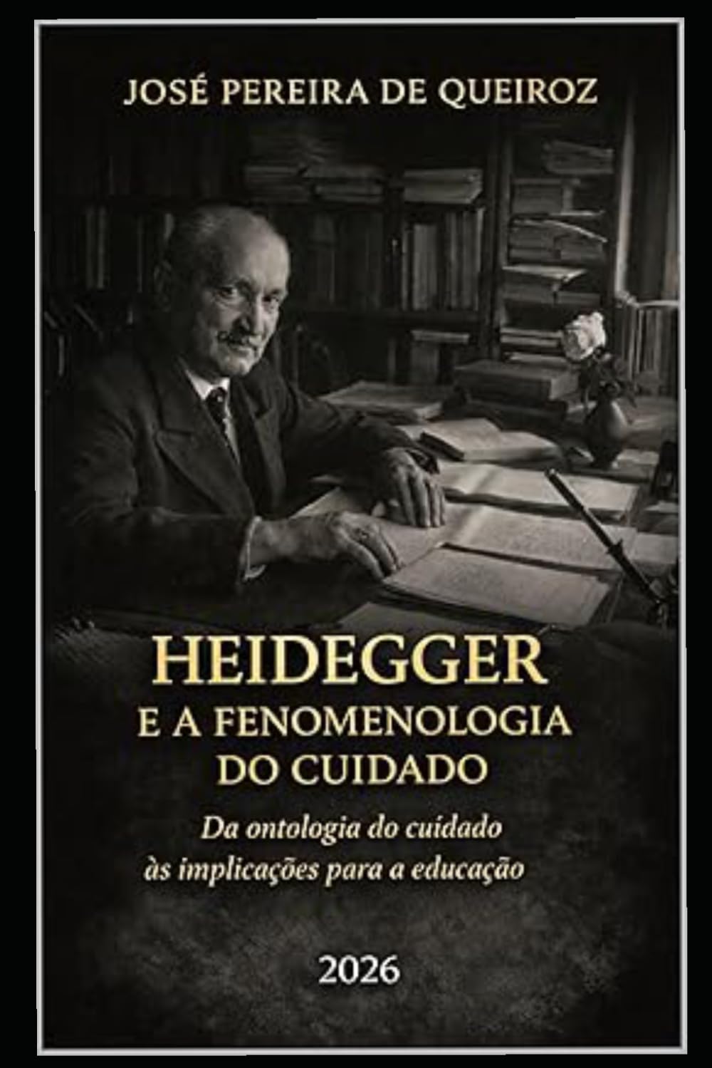 ler totalmente HEIDEGGER E A FENOMENOLOGIA DO CUIDADO: Da ontologia do cuidado às implicações para a educação (Portuguese Edition)