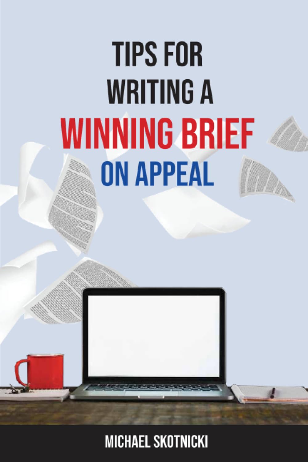 Tips for Writing a Winning Brief on Appeal baixar livro de graça