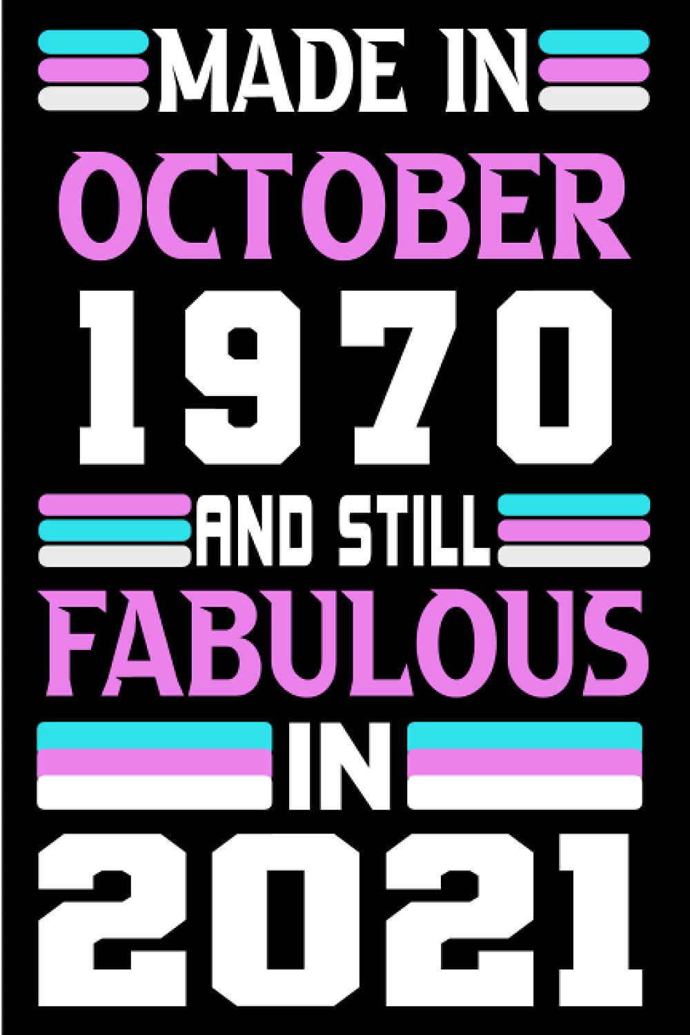 capítulo por capítulo baixar Made in October 1970 and still Fabulous in 2021: Birthday gift idea: Funny Personalized Notebook, Unique Happy 51st Gifts for Her; 51st Birthday... Journal... Happy Birthday Card