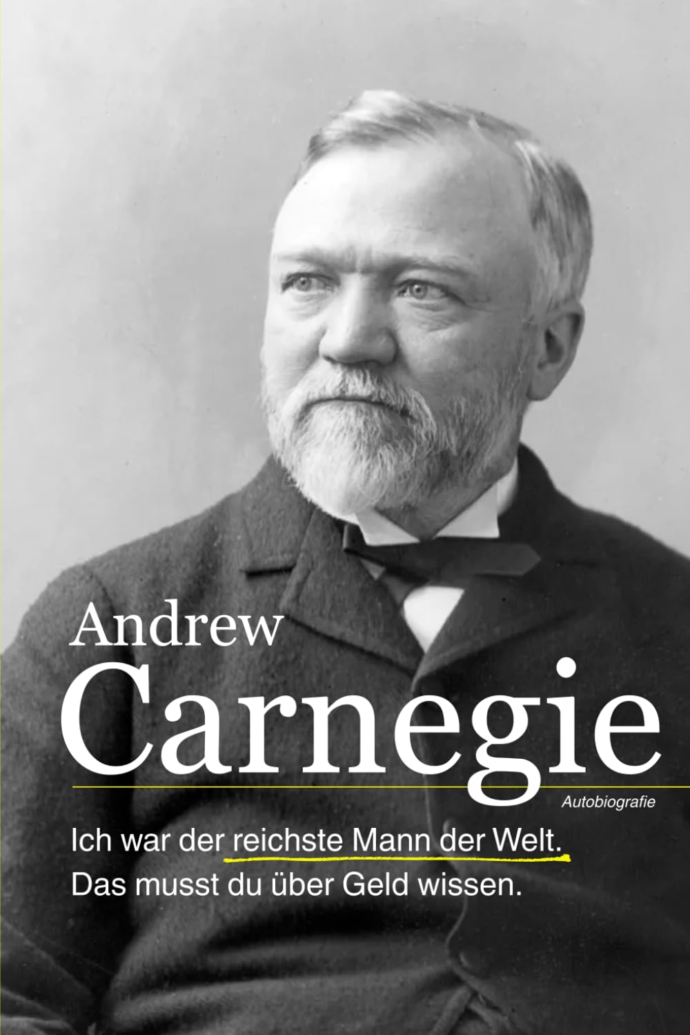 Ich war der reichste Mann der Welt. Das musst du über Geld wissen.: Autobiografie (German Edition) baixar o livro de graça