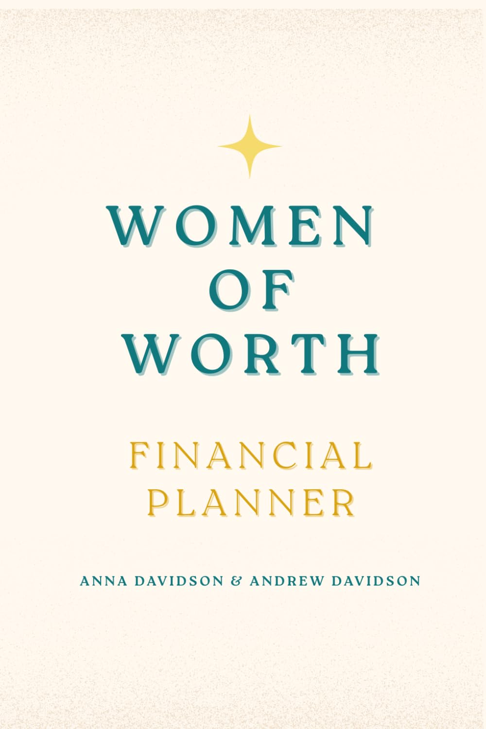 Women of Worth: Your Personal Financial Planner baixar o livro de graça