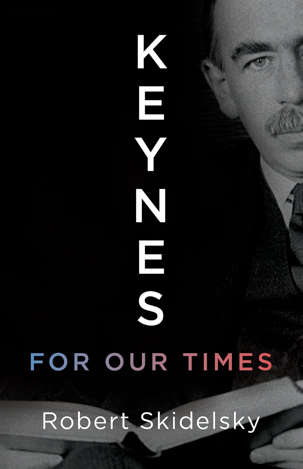 Keynes for Our Times (English Edition)