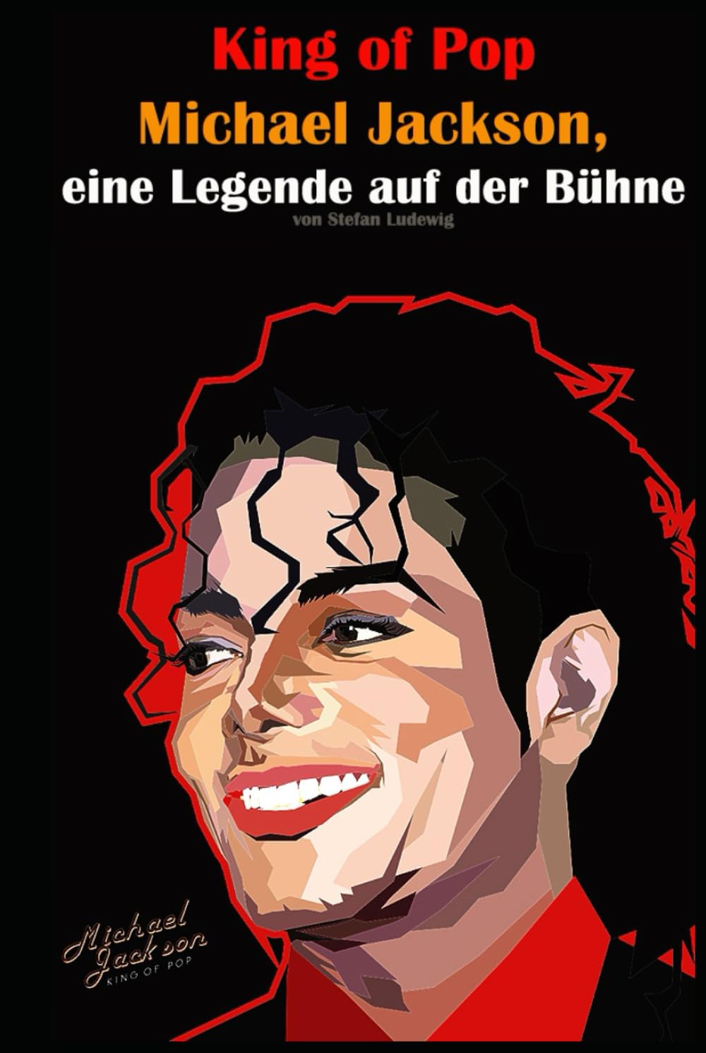ler totalmente King of Pop I Michael Jackson, eine Legende auf der Bühne: Von den Jackson 5 bis zum King of Pop: Die unglaubliche Geschichte (German Edition)