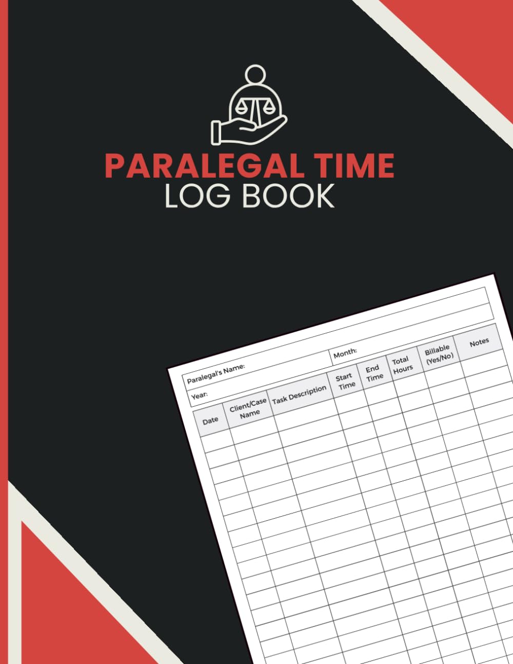 Paralegal Time Log Book: Billable Hours, Client Case Tasks, Start and End Entries, Notes, and Work Records for Legal Assistants and Case Coordinators baixar o livro de graça