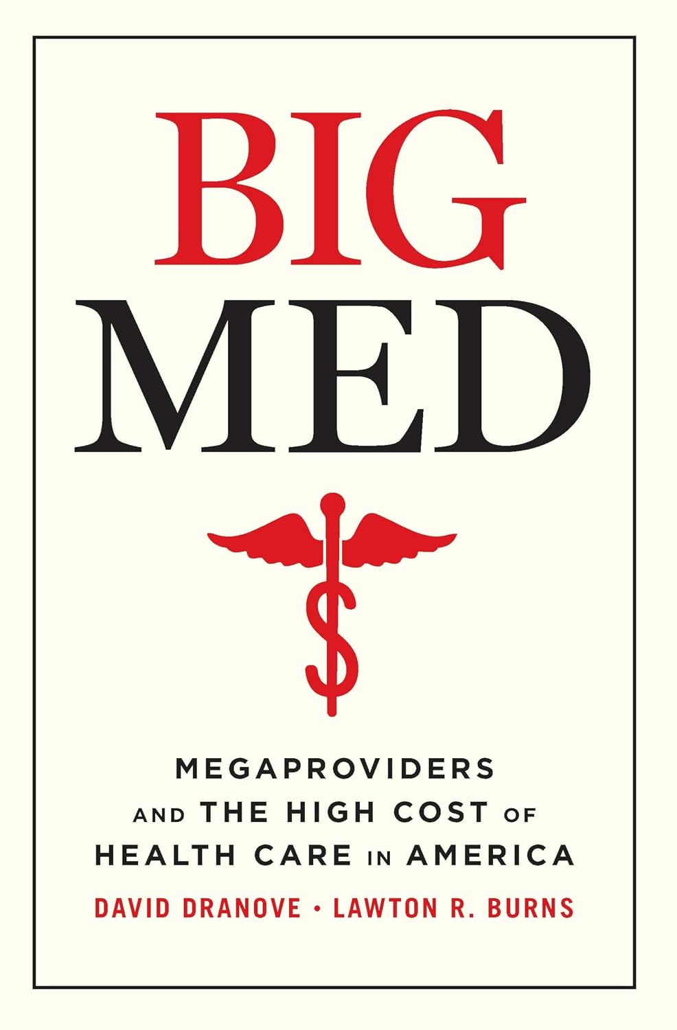 capítulo por capítulo baixar Big Med: Megaproviders and the High Cost of Health Care in America (English Edition)