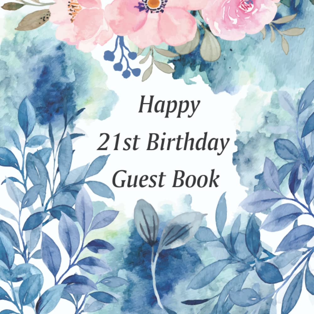 capítulo por capítulo baixar Happy 21th Birthday Guest Book: Sign In Book for Visitors, Family and Friends On 21th Birthday Party Celebration to Write in Their Name, Address and Birthday Message or Wishes