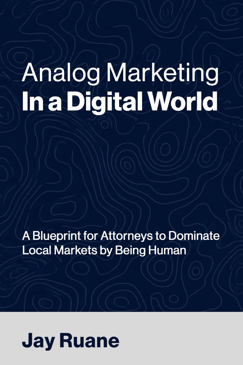 ler totalmente Analog Marketing in a Digital World: A Blueprint for Attorneys to Dominate Local Markets by Being Human