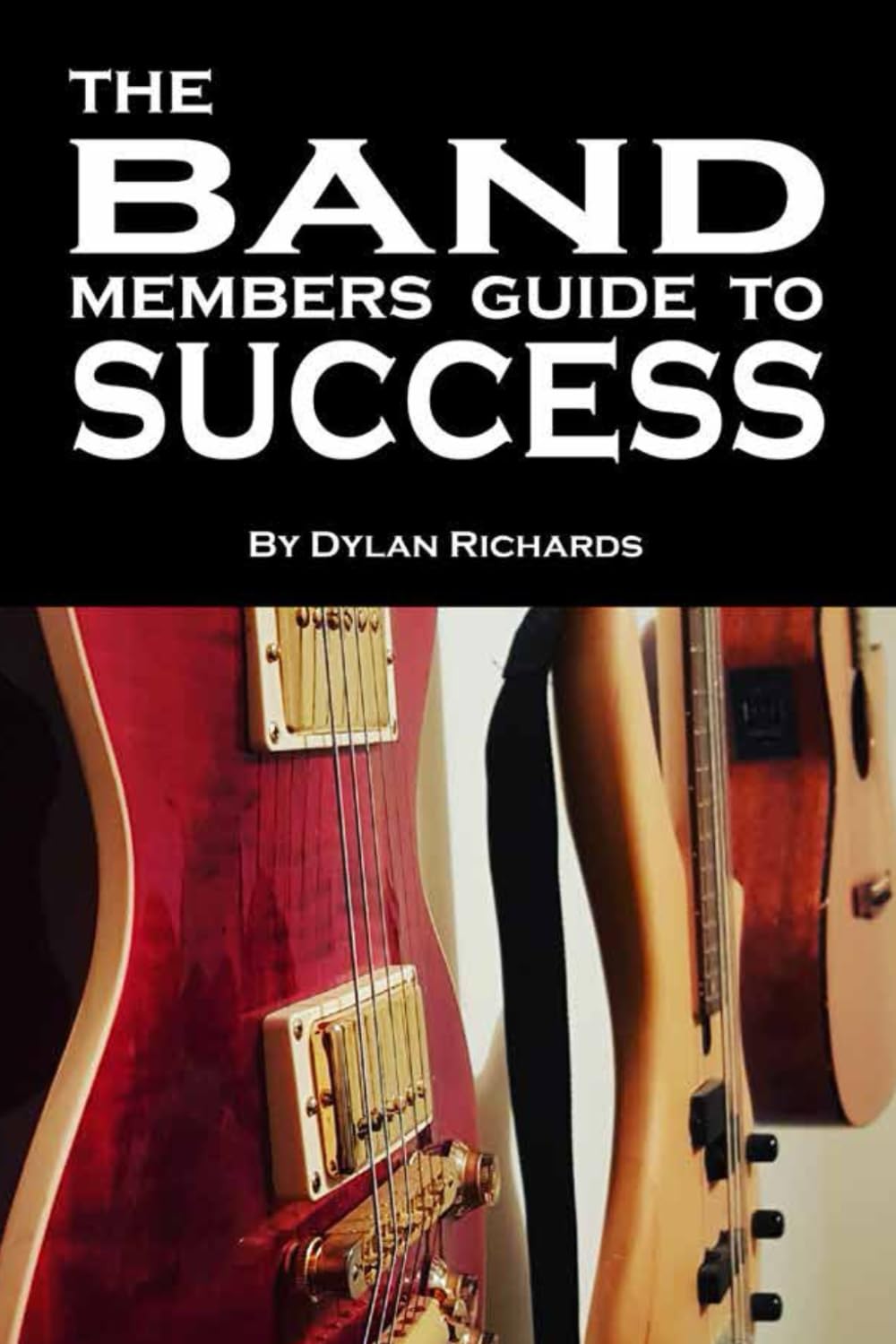 The band members guide to success