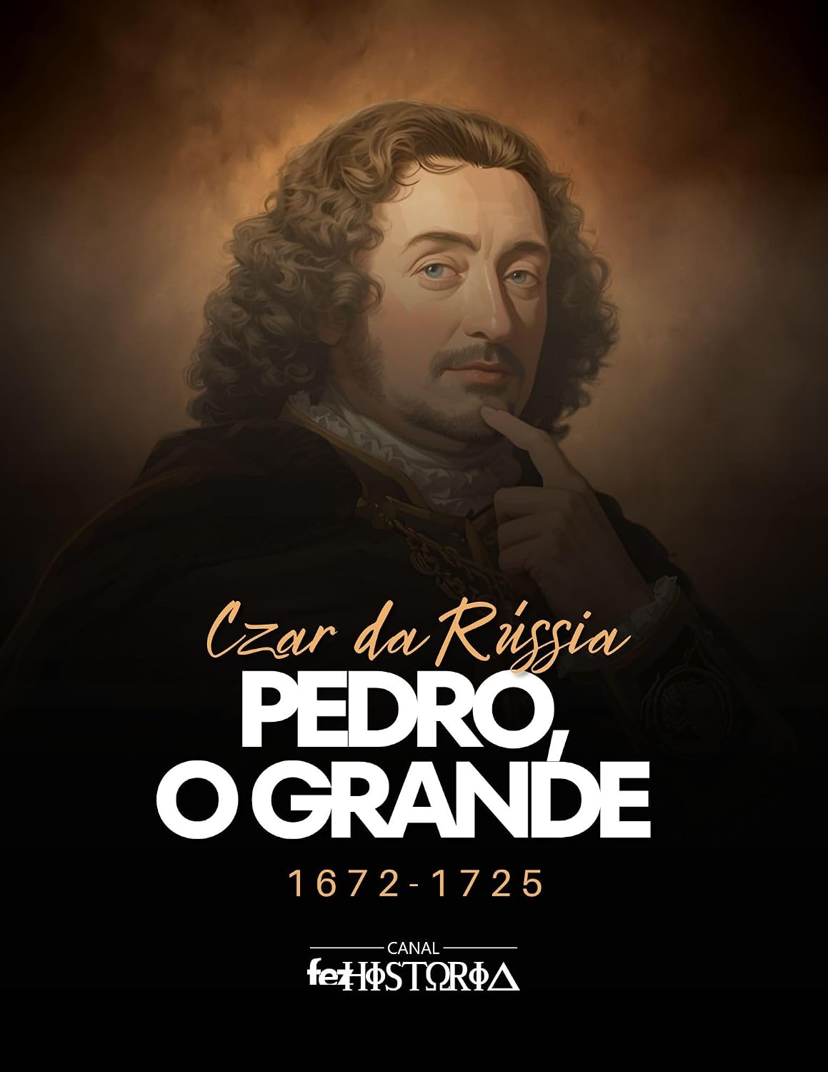 Pedro, O Grande: Czar da Rússia, 1672-1725