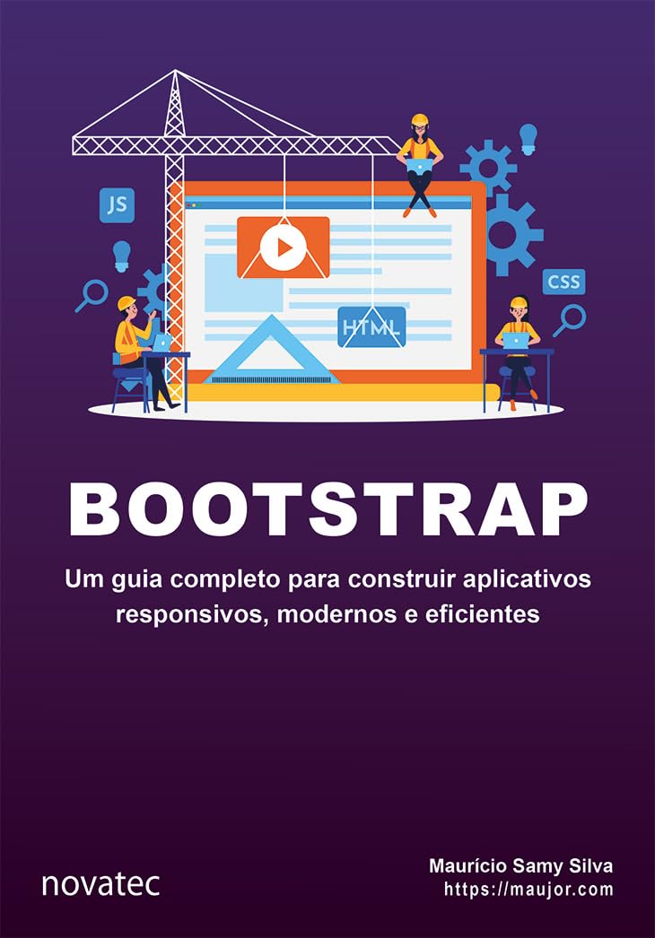 capítulo por capítulo baixar Bootstrap: um Guia Completo Para Construir Aplicativos Responsivos, Modernos e Eficientes