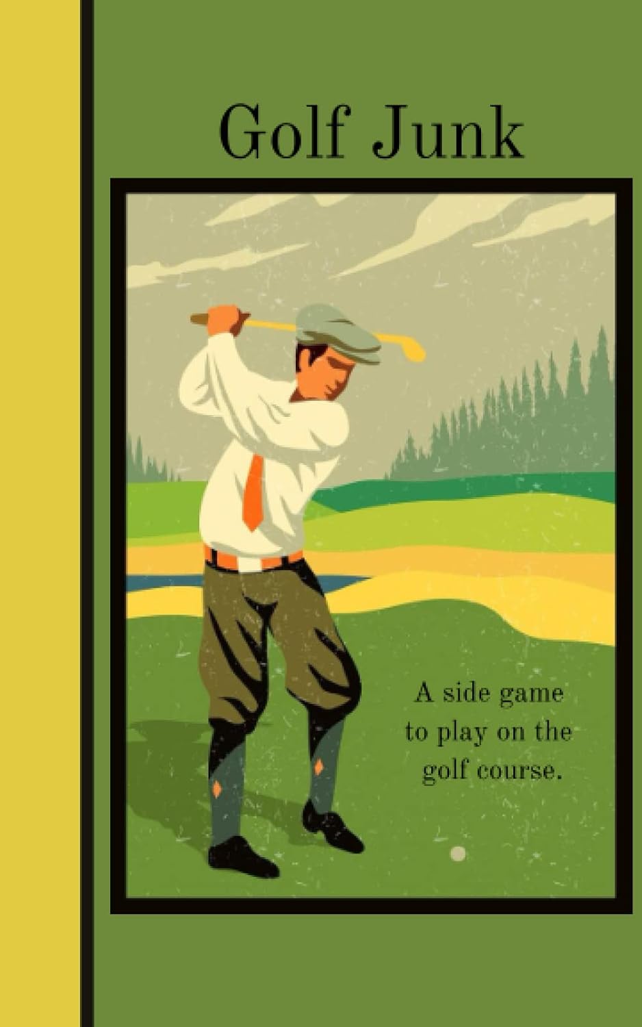 Golf Junk: Side Game to play on the Course: Fun and Exciting book to Track/Log Side Action to Help Improve your Round baixar livro de graça