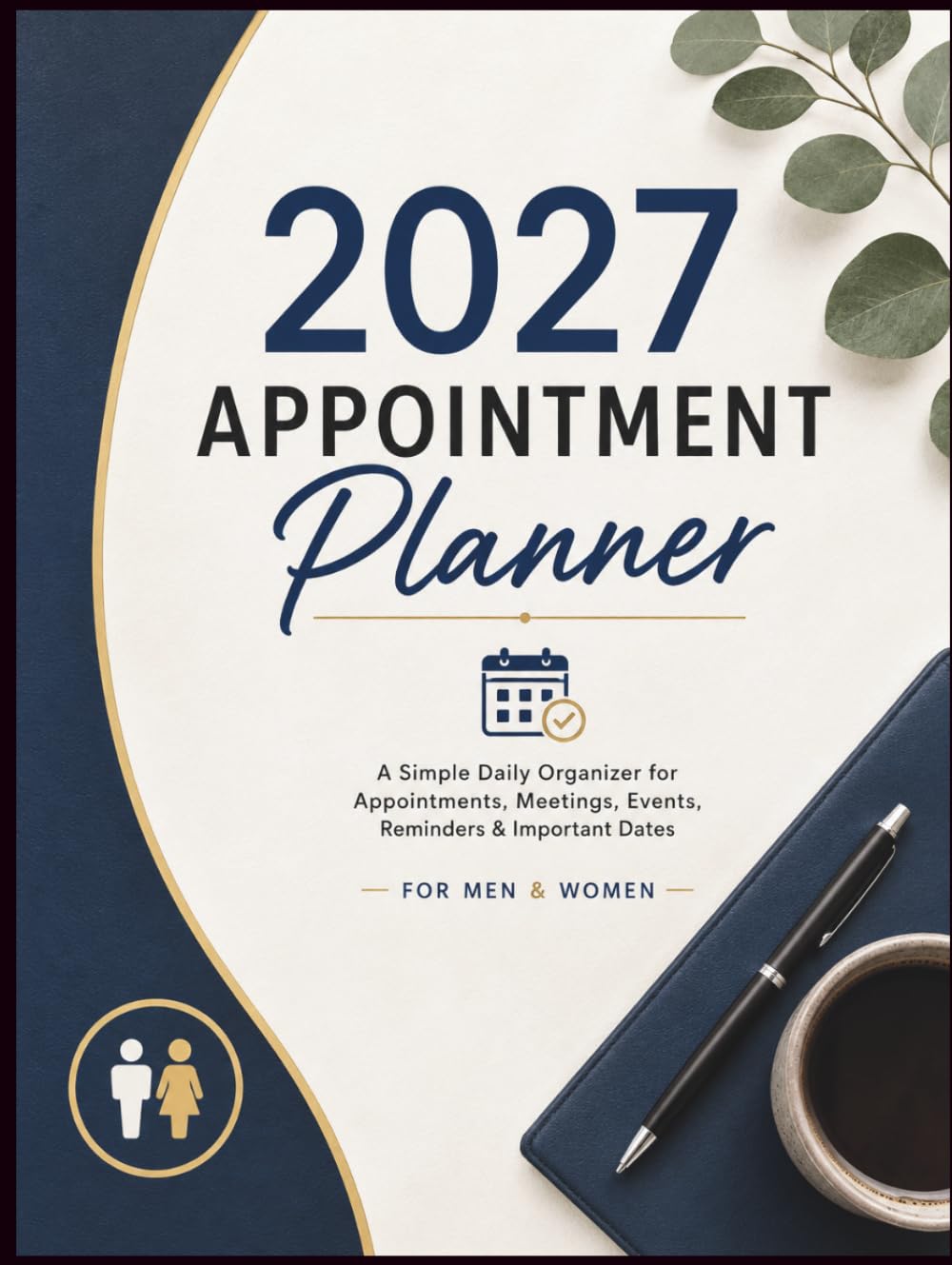 ler totalmente 2027 Appointment Planner: A Simple Daily Organizer for Appointments, Meetings, Events, Reminders & Important Dates