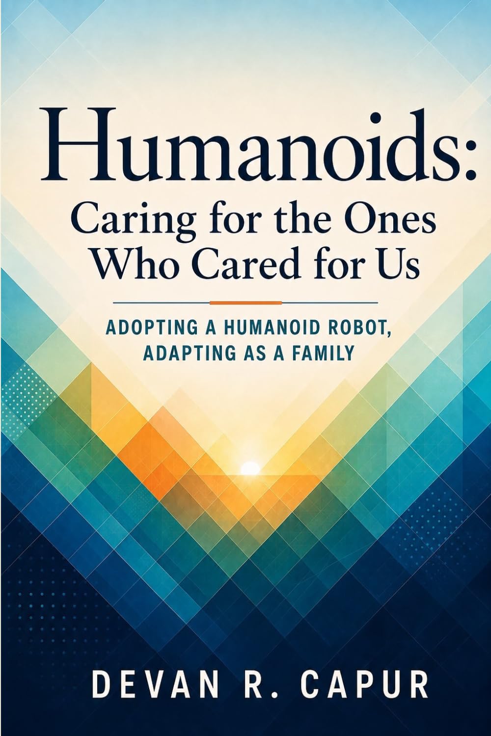 capítulo por capítulo baixar Humanoids: Caring for the Ones Who Cared for Us: Adopting a Humanoid Robot, Adapting As a Family