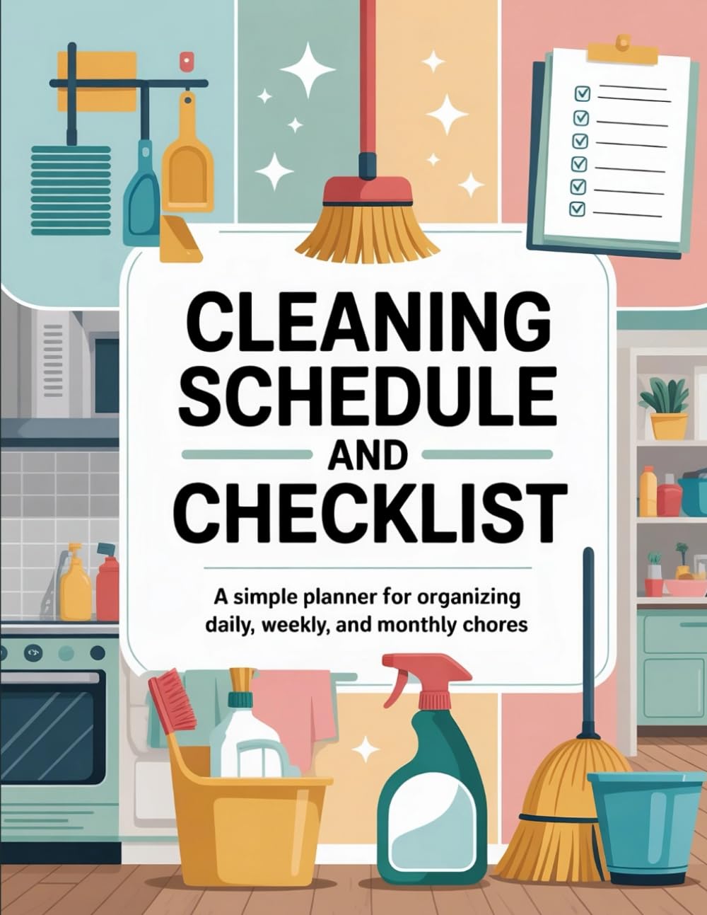 Cleaning Schedule and Checklist: A Simple Planner for Organizing Daily, Weekly, and Monthly Chores baixar o livro de graça