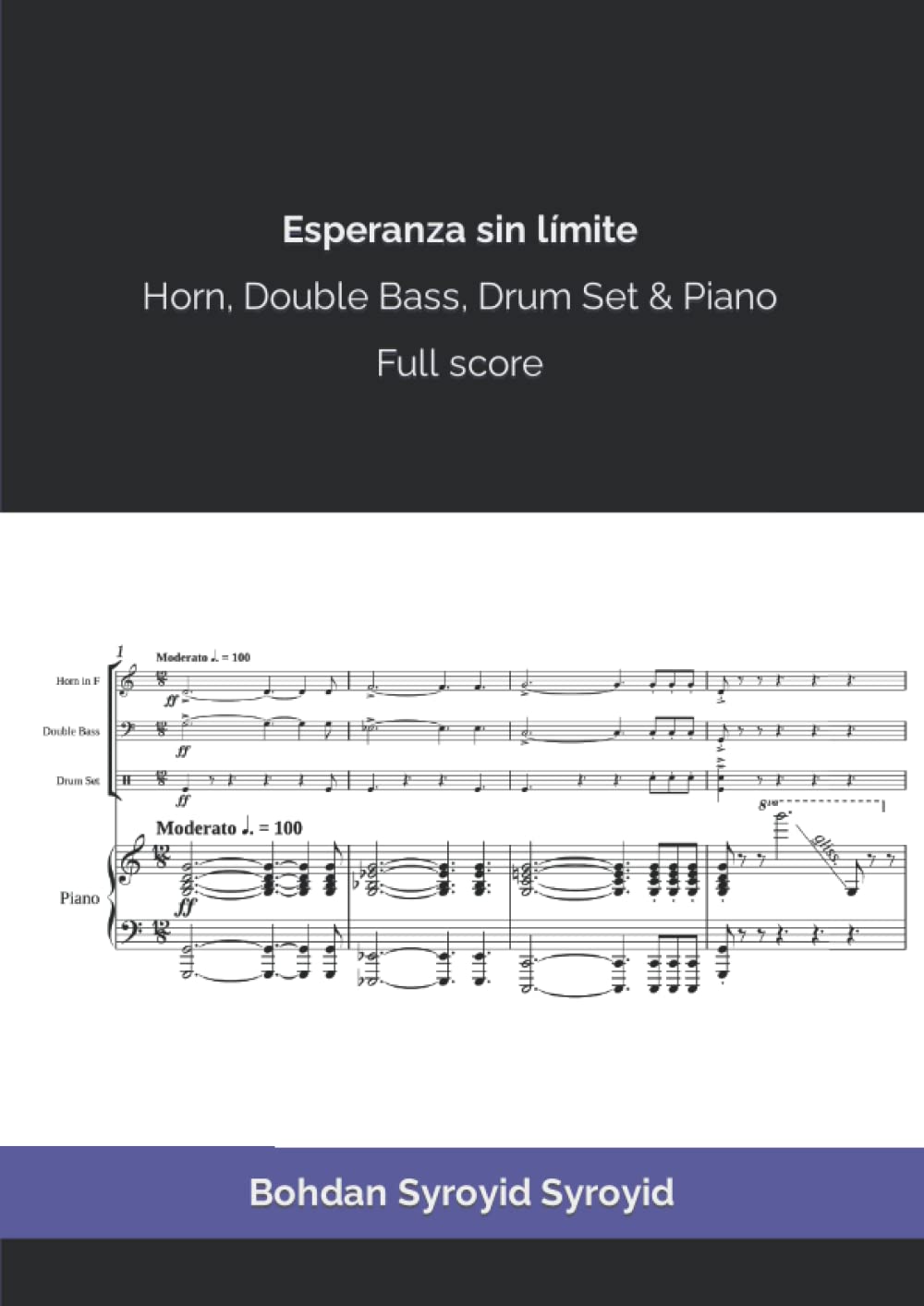 Esperanza sin límite: Horn, Double Bass, Drum Set & Piano. Full Score