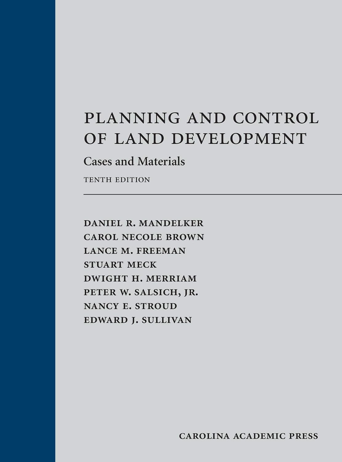 Planning and Control of Land Development: Cases and Materials, Tenth Edition (English Edition)