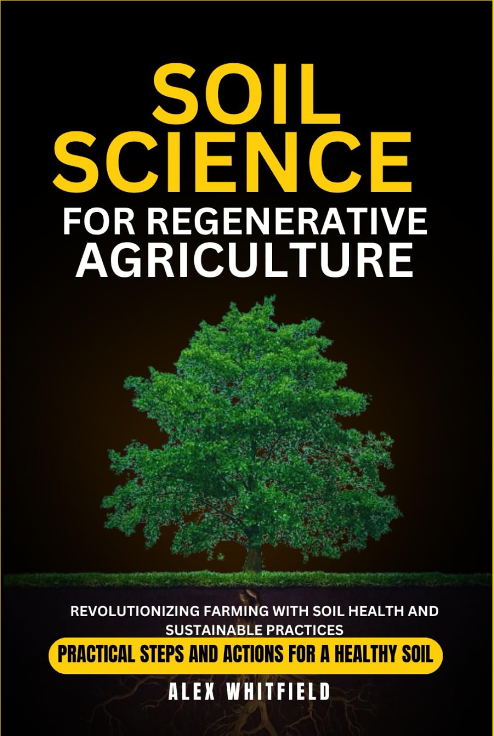 ler totalmente SOIL SCIENCE FOR REGENERATIVE AGRICULTURE: Revolutionizing Farming with Soil Health and Sustainable Practices (Greenlife series)
