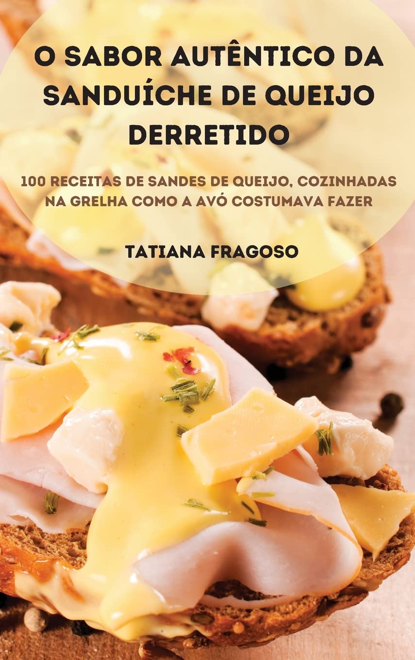 ler totalmente O SABOR AUTÊNTICO DA SANDUÍCHE DE QUEIJO DERRETIDO