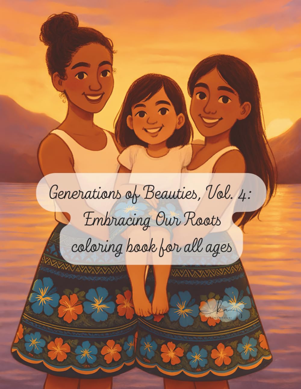 ler totalmente Generations of Beauties Vol.4: Embracing Our Roots: A Cultural Coloring Book Honoring Micronesian Beauty, Pride, and Roots (Colors of Micronesia)
