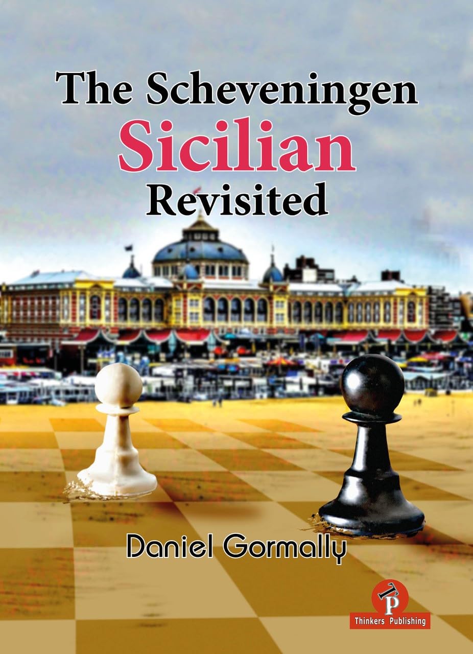 The Scheveningen Sicilian Revisited: A Complete Repertoire for the Sicilian Player baixar livro de graça