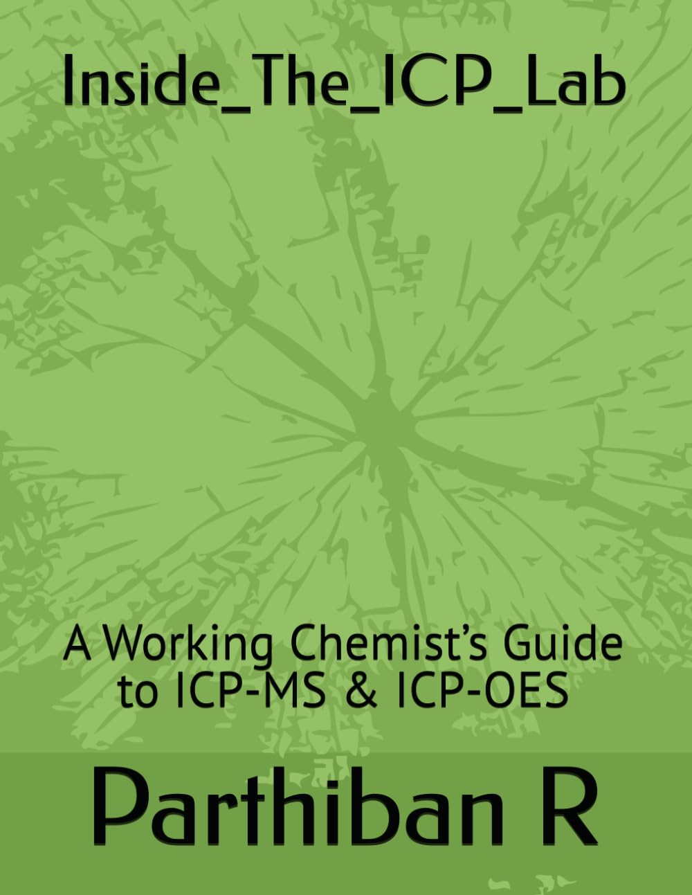 ler totalmente Inside_The_ICP_Lab: A Working Chemist's Guide to ICP-MS & ICP-OES