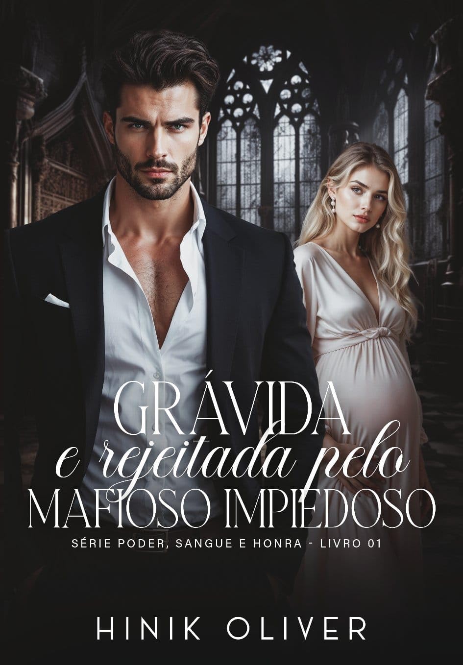 capítulo por capítulo baixar Grávida E Rejeitada Pelo Mafioso Impiedoso: Série: Poder, Sangue e Honra - Livro 1