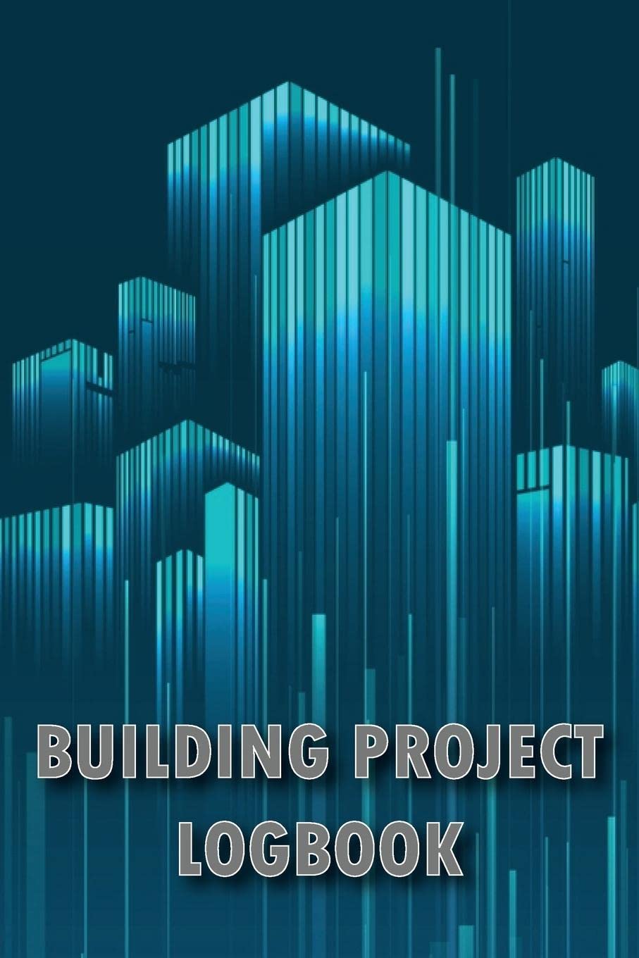 ler totalmente Building Project Logbook: Construction Tracker to Keep Record Schedules, Daily Activities, Equipment, Safety Concerns for Foreman or Supervisor