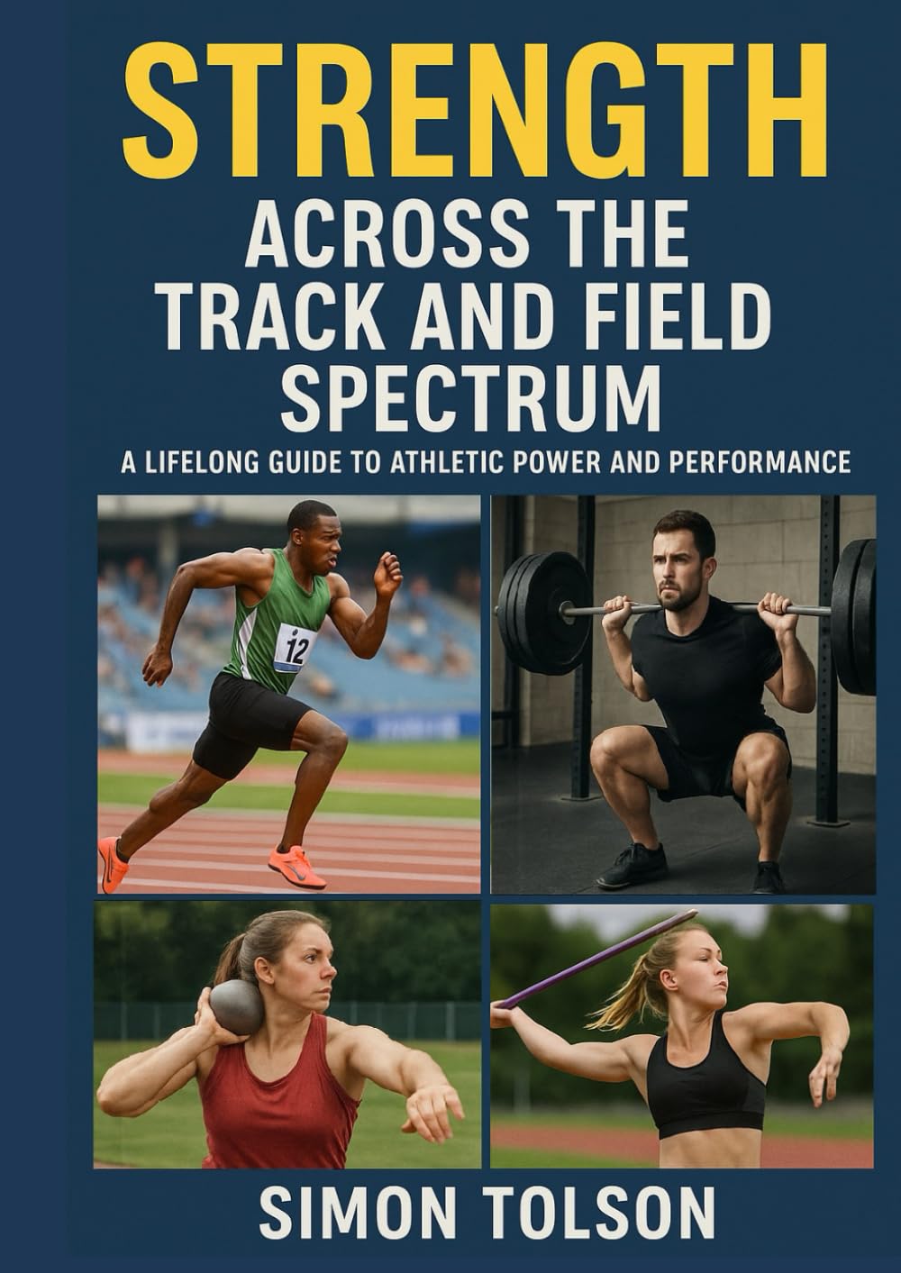 ler totalmente Strength Across the Track and Field Spectrum: A Lifelong Guide to Athletic Power and Performance