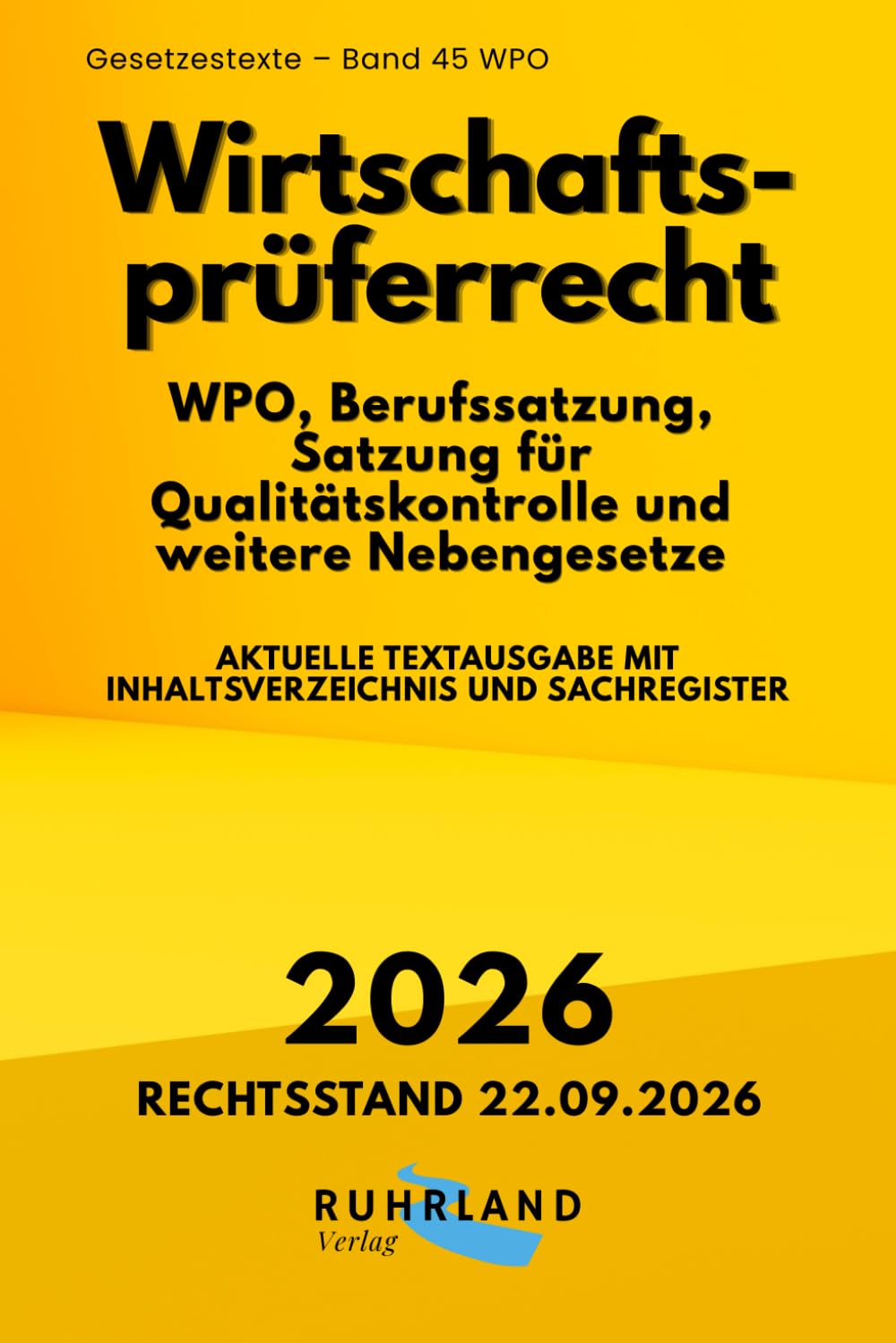 ler totalmente Wirtschaftsprüferrecht - WPO, Berufssatzung, Satzung für Qualitätskontrolle und weitere Nebengesetze: aktuelle Textausgabe mit Inhaltsverzeichnis und Sachregister (German Edition)