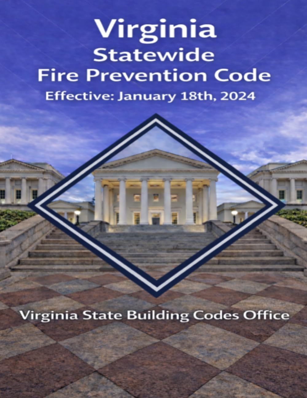 Virginia Statewide Fire Prevention Code: Effective: January 18th, 2024 (Virginia State Building Codes Office Building codes) baixar o livro de graça
