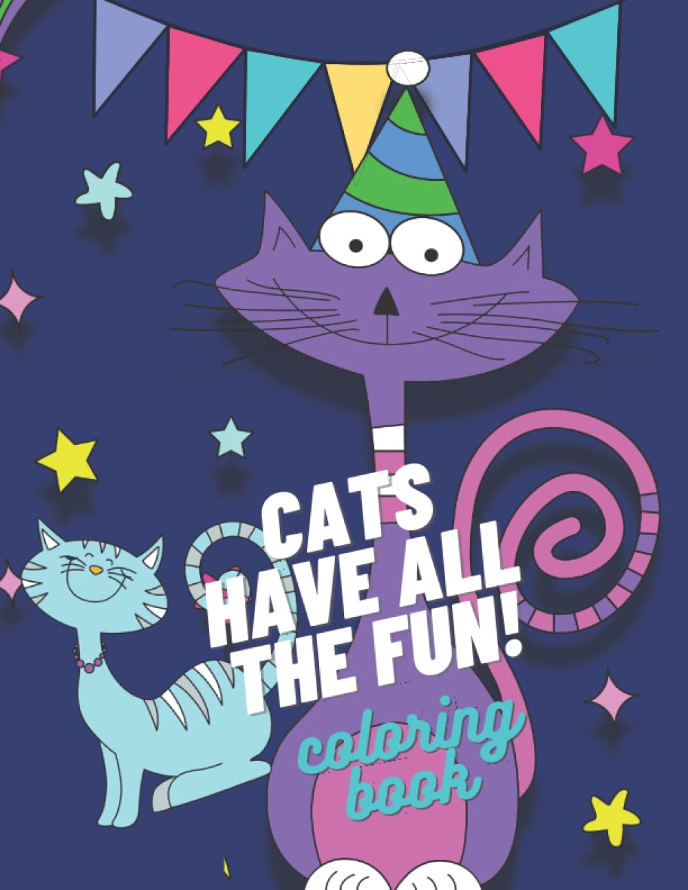 Cats Have All The Fun Coloring Book for Kids Ages 4-6 with Bonus Kawaii Coloring Pages: A Colorful Journey Into The Fun World of Cute Cats! Letter & Alphabet Tracing, too! baixar o livro de graça