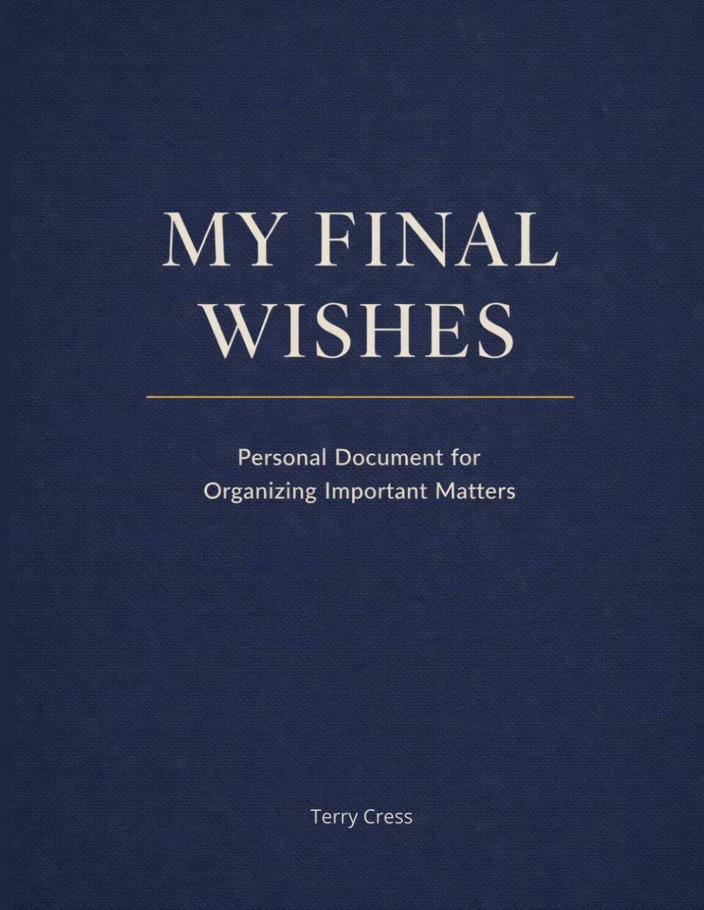 My Final Wishes: Personal Document for Organizing Important Matters baixar o livro de graça