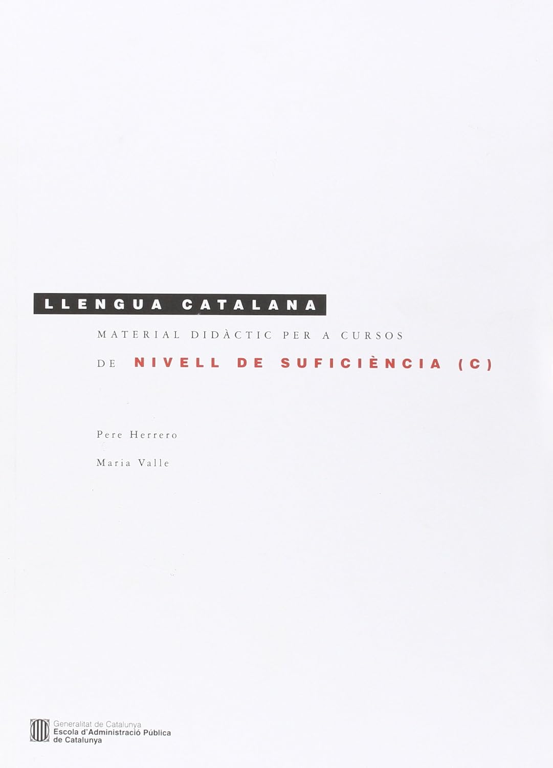 Llengua catalana. Material didàctic per a cursos de nivell de suficiència (C) (7a edició) baixar livro de graça