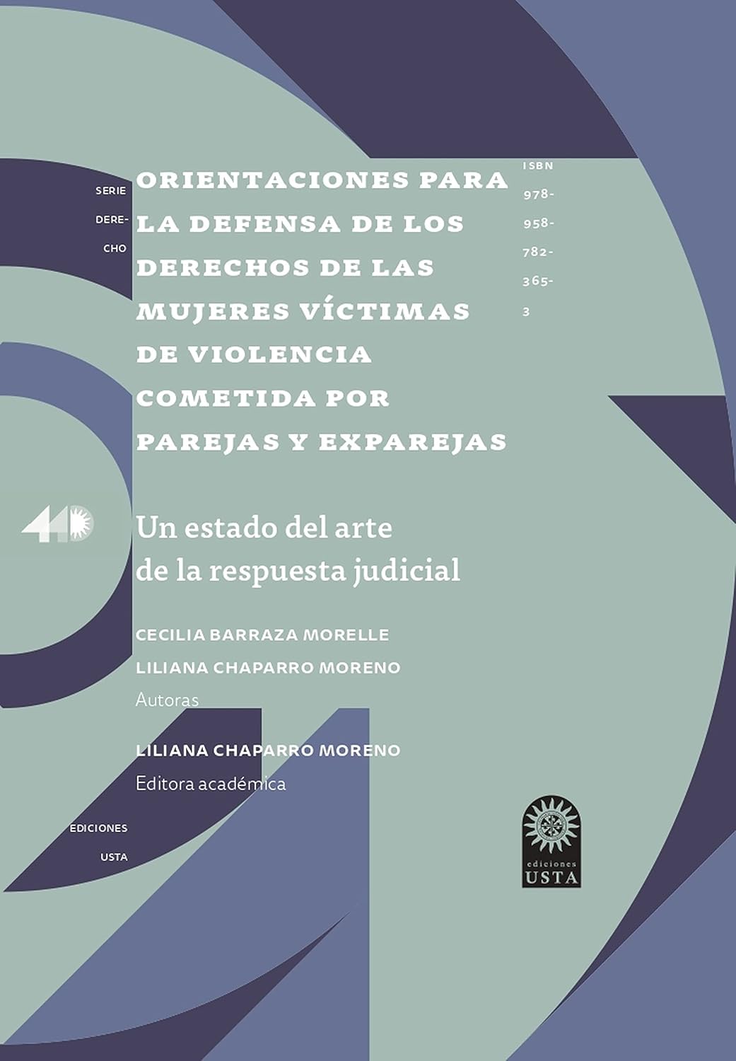Orientaciones para la defensa de los derechos de las mujeres víctimas de violencia cometida por parejas y exparejas: Un estado del arte de la respuesta judicial (Spanish Edition) baixar o livro de graça