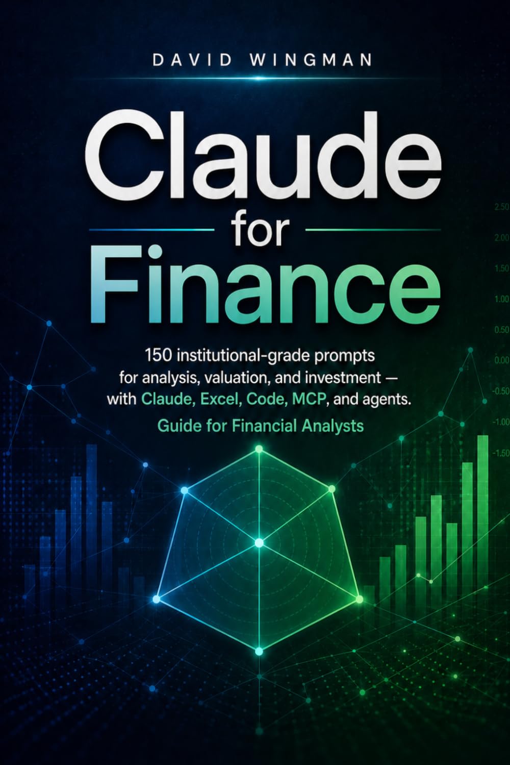 Claude for Finance: 150 institutional-grade prompts for analysis, valuation, and investment — with Cowork, Excel, Code, MCP, and agents. Guide for Financial Analysts baixar o livro de graça
